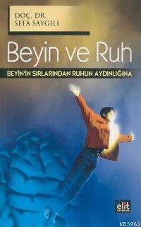 Beyin ve Ruh - Elit Kültür Yayınları - Selamkitap.com'da
