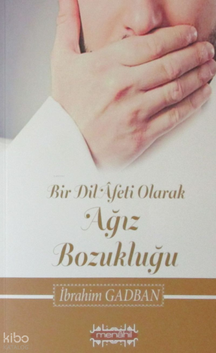 Bir Dil Afeti Olarak Ağız Bozukluğu - Menahil Kitap - Selam Kitap