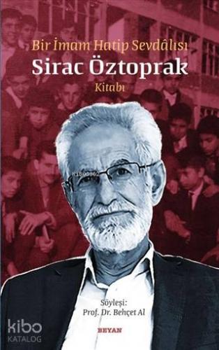 Bir İmam Hatip Sevdalısı Sirac Öztoprak Kitabı - Beyan Yayınları - Sel
