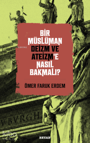 Bir Müslüman Deizm ve Ateizm’e Nasıl Bakmalı? - Beyan Yayınları - Sela