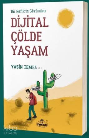 Bir Refik'in Gözünden Dijital Çölde Yaşam