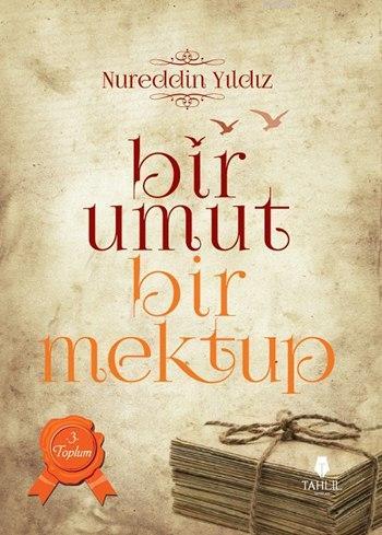 Bir Umut Bir Mektup 3. Cilt - Toplum - Tahlil Yayınları - Selamkitap.c