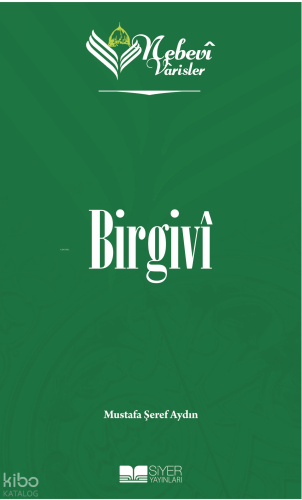 Birgivi;Nebevi Varisler 75 - Siyer Yayınları - Selam Kitap