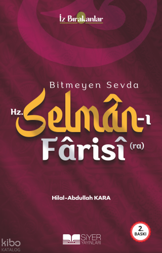 Bitmeyen Sevda Hz. Selman-ı Farisi (ra)