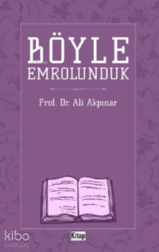 Böyle Emrolunduk