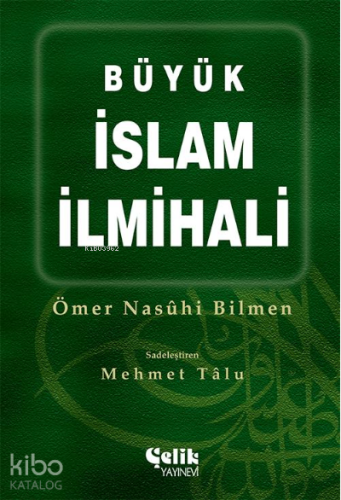Büyük İslam İlmihali (Ciltli, Büyük Boy) - Çelik Yayınevi - Selamkitap