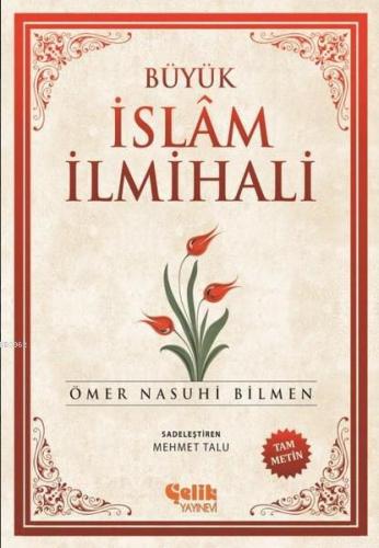 Büyük İslam İlmihali - Çelik Yayınevi - Selamkitap.com'da