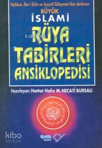 Büyük İslami Rüya Tabirleri Ansiklopedisi (1.hm) - Çelik Yayınevi - Se