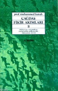 Çağdaş Fikir Akımları 3; Sekülarizm, Rasyonalizm, Yurtseverlik, Milliy