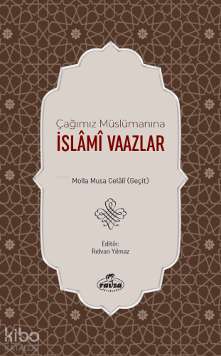 Çağımız Müslümanına İslâmî Vaazlar - Ravza Yayınları - Selamkitap.com'