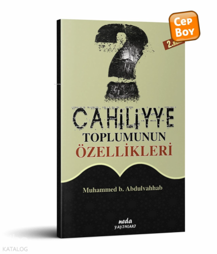Cahiliye Toplumunun Özellikleri (Cep Boy) - Neda Yayınları - Selam Kit