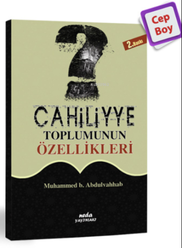 Cahiliye Toplumunun Özellikleri - Neda Yayınları - Selamkitap.com'da