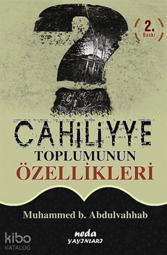 Cahiliyye Toplumunun Özellikleri (Cep Boy)