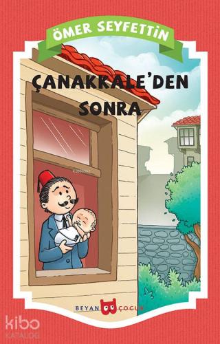 Çanakkale'den Sonra - Beyan Çocuk - Selamkitap.com'da