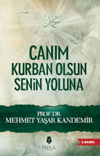 Canım Kurban Olsun Senin Yoluna - Tahlil Yayınları - Selamkitap.com'da