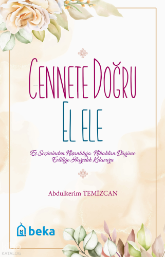 Cennete Doğru El Ele - Beka Yayınları - Selamkitap.com'da