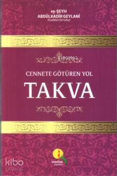 Cennete Götüren Yol Takva