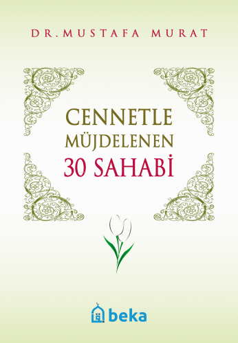 Cennetle Müjdelenen 30 Sahabi - Beka Yayınları - Selamkitap.com'da
