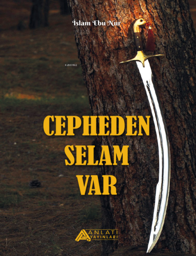 Cepheden Selam Var - Anlatı Yayınları - Selamkitap.com'da