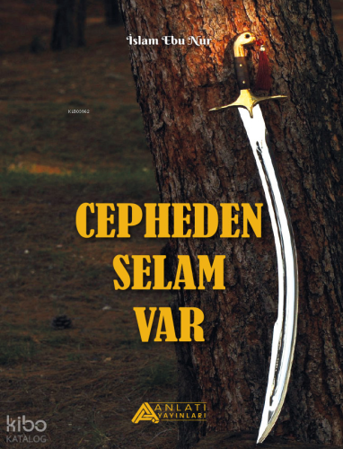 Cepheden Selam Var - Anlatı Yayınları - Selamkitap.com'da
