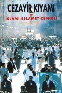 Cezayir Kıyımı ve İslami Selamet Cephesi - Ravza Yayınları - Selamkita