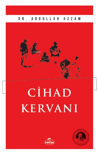 Cihad Kervanı - Ravza Yayınları - Selamkitap.com'da