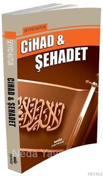 Cihad ve Şehadet - Neda Yayınları - Selamkitap.com'da