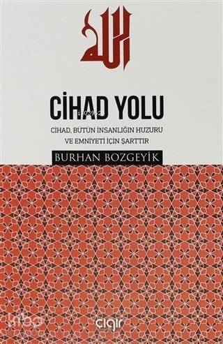 Cihad Yolu - Çığır Yayınları - Selamkitap.com'da