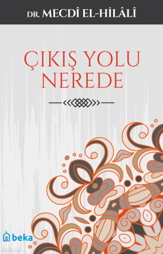 Çıkış Yolu Nerede? - Beka Yayınları - Selamkitap.com'da
