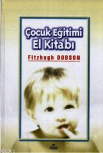 Çocuk Eğitimi El Kitabı (Ciltli) - Ravza Yayınları - Selamkitap.com'da