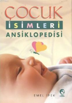 Çocuk İsimleri Ansiklopedisi - Cihan Yayınları - Selamkitap.com'da