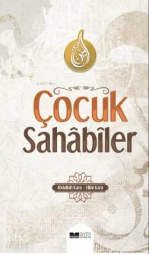 Çocuk Sahabiler - Siyer Yayınları - Selamkitap.com'da