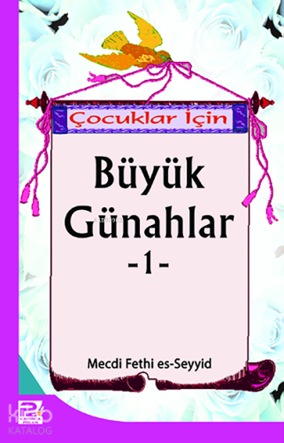 Çocuklar İçin Büyük Günahlar-1 - Karınca & Polen Yayınları - Selamkita