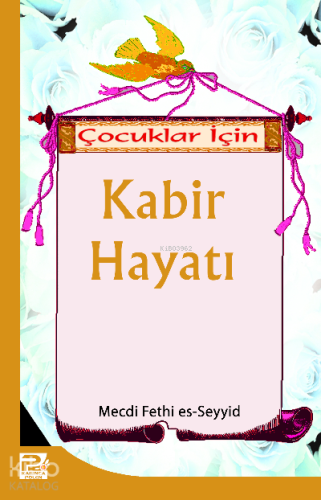 Çocuklar İçin Kabir Hayatı - Karınca & Polen Yayınları - Selamkitap.co