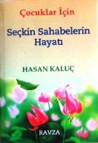 Çocuklar İçin Seçkin Sahabelerin Hayatı - Ravza Yayınları - Selamkitap