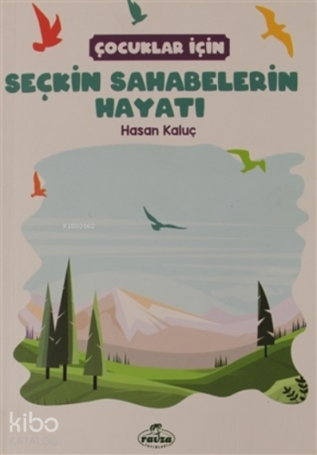 Çocuklar İçin Seçkin Sahabelerin Hayatı - Ravza Yayınları - Selamkitap