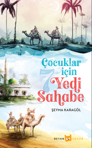 Çocuklar İçin Yedi Sahabe - Beyan Çocuk - Selamkitap.com'da