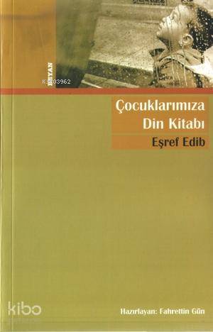 Çocuklarımıza Din Kitabı - Beyan Yayınları - Selamkitap.com'da