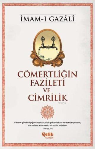 Cömertliğin Fazileti ve Cimrilik - Çelik Yayınevi - Selamkitap.com'da