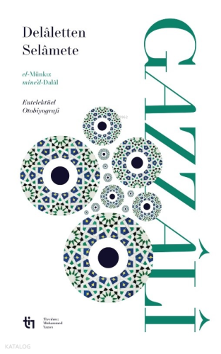 Dalaletten Selamete – el-Münkız mine’d-Dalal - Tin Yayınları - Selamki