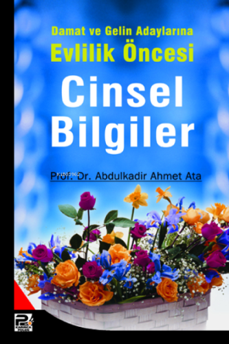 Damat ve Gelin Adaylarına Cinsel Bilgiler - Karınca & Polen Yayınları 