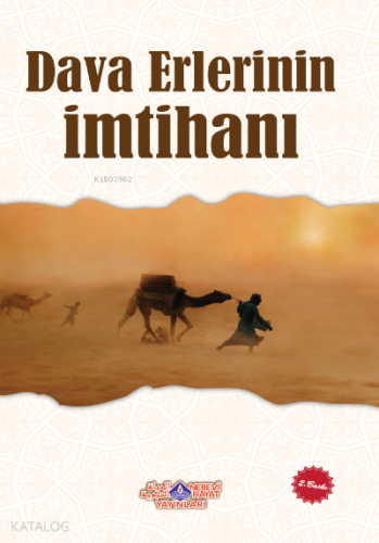 Dava Erlerinin İmtihanı - Nebevi Hayat Yayınları - Selamkitap.com'da
