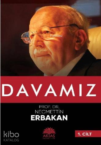 Davamız Necmettin Erbakan - Aktaş Yayıncılık - Selamkitap.com'da