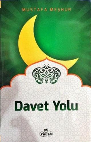 Dâvet Yolu; Davet Fıkhı 1 - Ravza Yayınları - Selamkitap.com'da