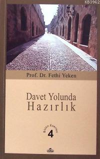 Davet Yolunda Hazırlık; Bütün Eserleri 4 - Ravza Yayınları - Selamkita