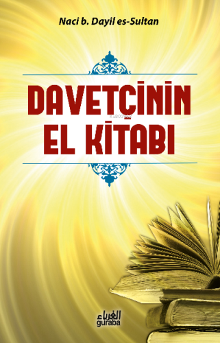 Davetçinin El Kitabı - Guraba Yayınları - Selamkitap.com'da