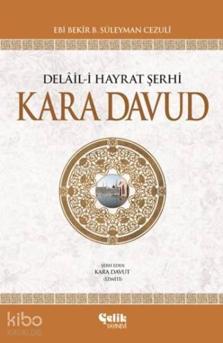 Delâil-i Hayrat Şerhi Kara Davud (Ciltli)