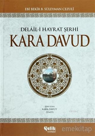 Delail-i Hayrat Şerhi Kara Davud (Şamua) - Çelik Yayınevi - Selamkitap