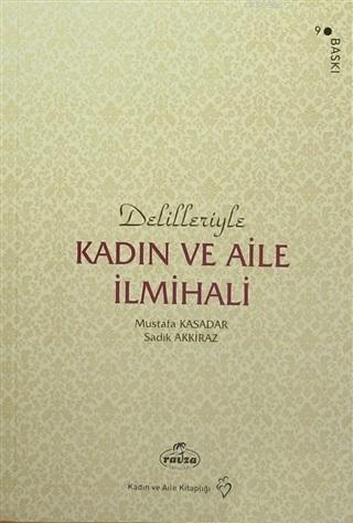 Delilleriyle Kadın ve Aile İlmihali (Karton Kapak, 2. Hamur) - Ravza Y