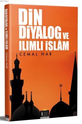 Din Diyalog ve Ilımlı İslam - Özgü Yayınları - Selamkitap.com'da